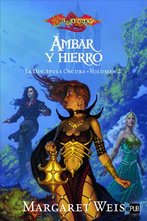 [Dragonlance Universe 01] • Ámbar y Hierro